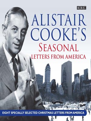 Alistair Cooke's Seasonal Letters from America - Audiobook